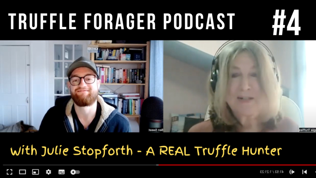 The Real Truffle Hunter - Truffle Forager Podcast Episode #4